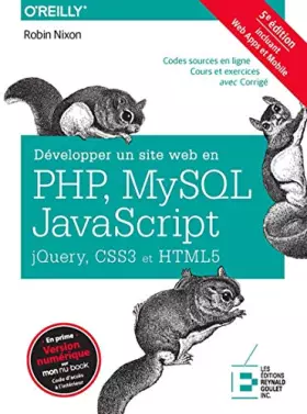 Couverture du produit · Développer un site web en Php, Mysql et Javascript, Jquery, CSS3 et HTML5: Incluant Web Apps et Mobile. Codes sources en ligne. 