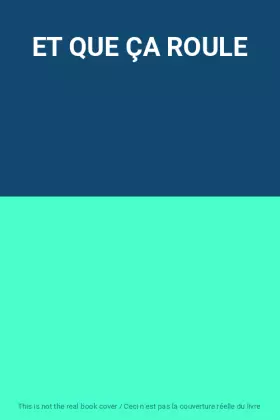 Couverture du produit · ET QUE ÇA ROULE