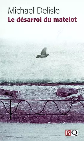 Couverture du produit · Le désarroi du matelot