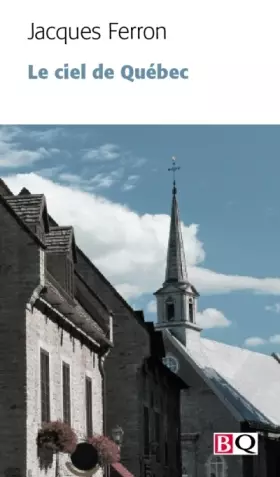 Couverture du produit · Le Ciel de Quebec