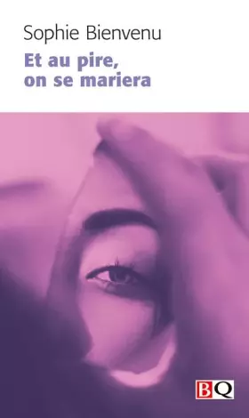 Couverture du produit · Et au pire, on se mariera