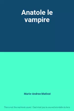 Couverture du produit · Anatole le vampire
