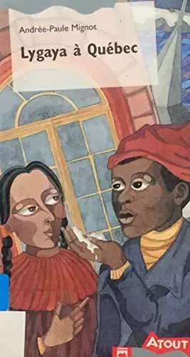 Couverture du produit · Lygaya a Quebec