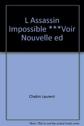 Couverture du produit · L Assassin Impossible ***Voir Nouvelle ed