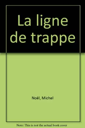 Couverture du produit · La ligne de trappe