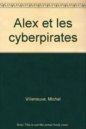Couverture du produit · Alex et les Cyberpirates