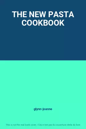 Couverture du produit · THE NEW PASTA COOKBOOK