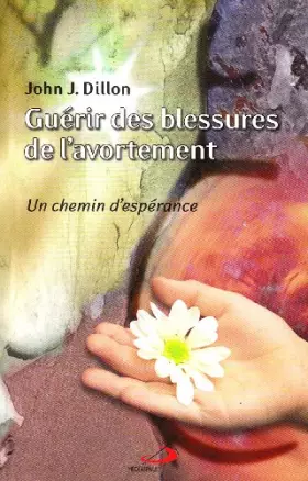 Couverture du produit · GUERIR DES BLESSURES DE L'AVORTEMENT