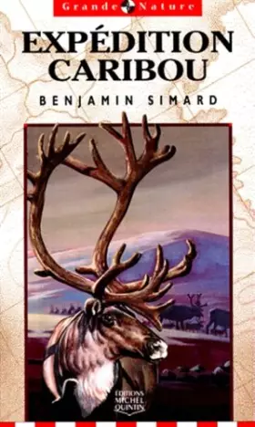Couverture du produit · EXPEDITION CARIBOU