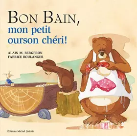 Couverture du produit · Bon bain mon petit ourson chéri