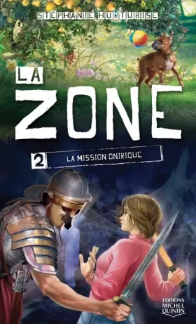 Couverture du produit · La Zone, tome 2 : La mission onirique