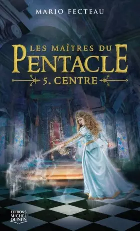 Couverture du produit · Les maîtres du Pentacles - tome 5 Centre (05)
