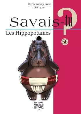 Couverture du produit · Savais-tu - numéro 56 Les Hippopotames