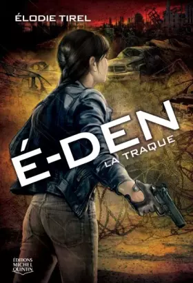Couverture du produit · E-Den - tome 2 La Traque (02)