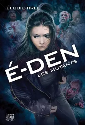 Couverture du produit · E-Den - tome 3 Les mutants (03)