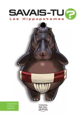 Couverture du produit · Savais-tu ? - Les hippopotames
