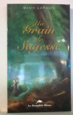 Couverture du produit · Un grain de sagesse