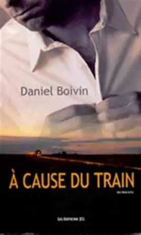Couverture du produit · A cause du train