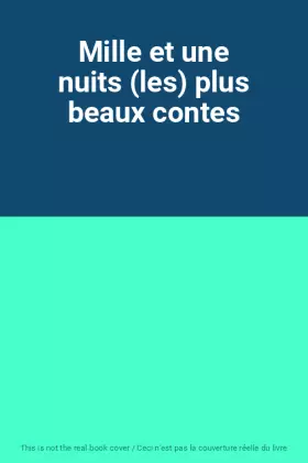 Couverture du produit · Mille et une nuits (les) plus beaux contes