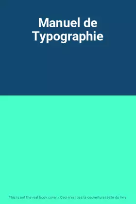 Couverture du produit · Manuel de Typographie