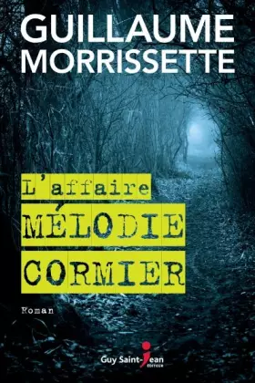 Couverture du produit · L'affaire melodie cormier
