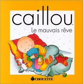 Couverture du produit · LE MAUVAIS REVE CAILLOU