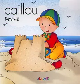 Couverture du produit · Caillou, dis-moi quoi