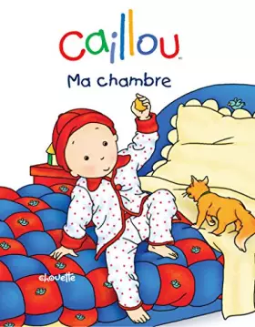 Couverture du produit · CAILLOU MA CHAMBRE