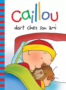 Couverture du produit · Caillou dort chez son ami