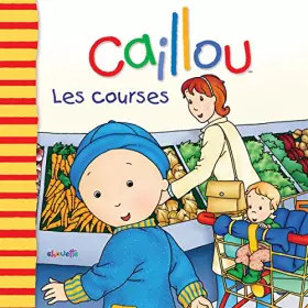 Couverture du produit · CAILLOU LES COURSES