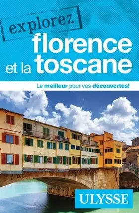 Couverture du produit · Explorez Florence et la Toscane