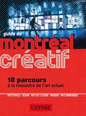 Couverture du produit · Guide du Montréal créatif