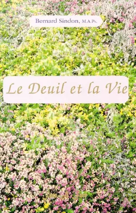 Couverture du produit · Le deuil et la vie