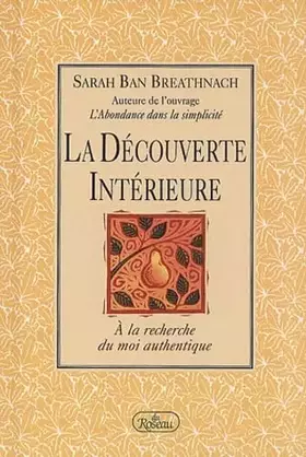 Couverture du produit · La découverte intérieure : A la recherche du moi authentique