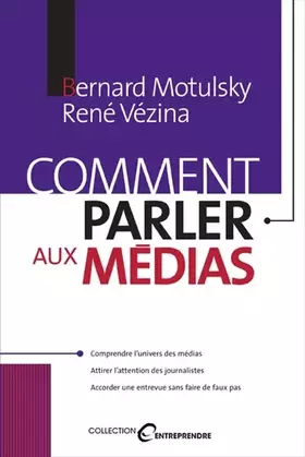 Couverture du produit · Comment parler aux medias