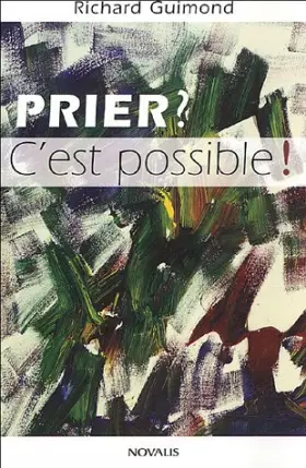 Couverture du produit · Prier ? C'est possible !