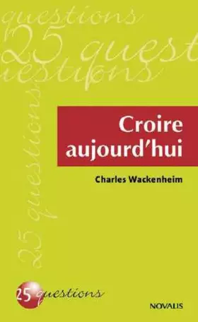 Couverture du produit · croire aujourd'hui
