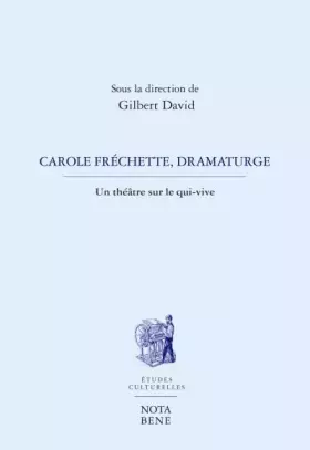 Couverture du produit · Carole Frechette Dramaturge
