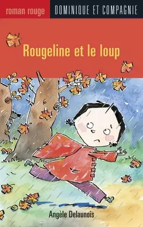 Couverture du produit · Rougeline et le loup