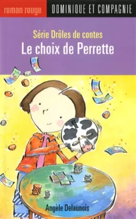 Couverture du produit · Choix de Perrette (le)