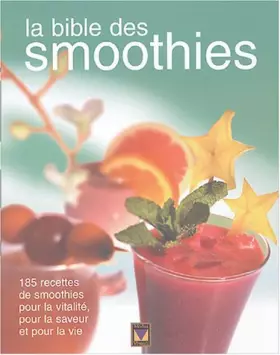 Couverture du produit · La bible des smoothies