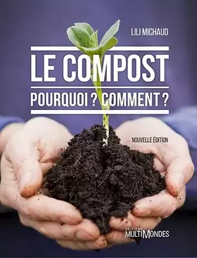 Couverture du produit · Le compost: Pourquoi ? Comment ?
