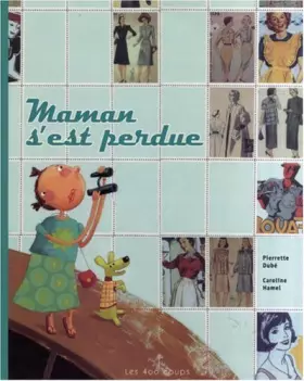 Couverture du produit · Maman s'est perdue