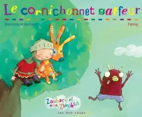 Couverture du produit · Le Cornichonnet gaffeur