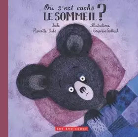 Couverture du produit · Où s'est caché le sommeil ?