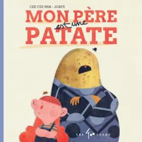 Couverture du produit · Mon père est une patate