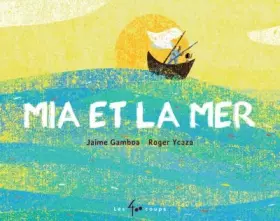 Couverture du produit · Mia et la mer