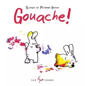 Couverture du produit · Gouache !