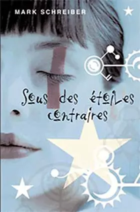 Couverture du produit · Sous des étoiles contraires