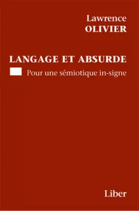 Couverture du produit · Langage et absurde - Pour une sémiotique in-signe
